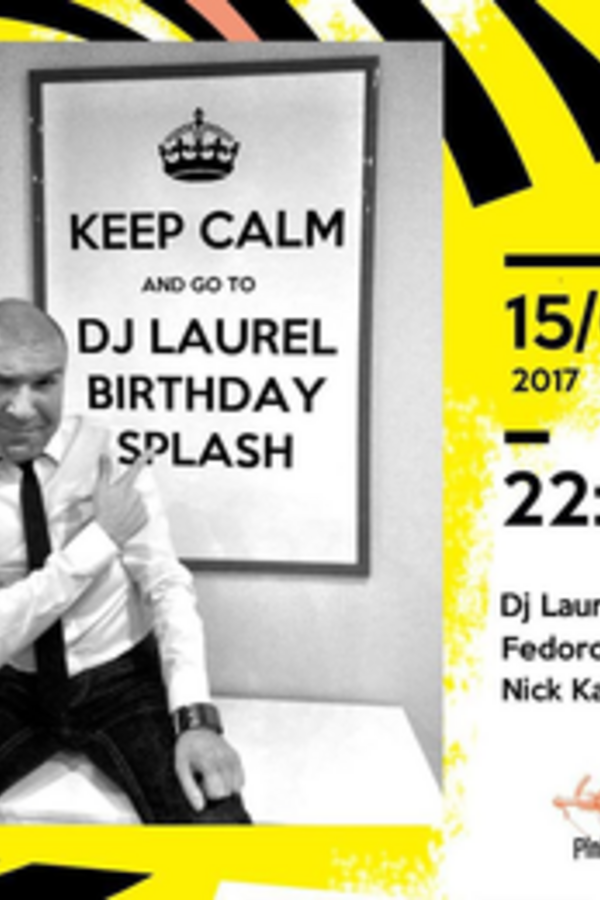 Dj Laurel Birthday Splash