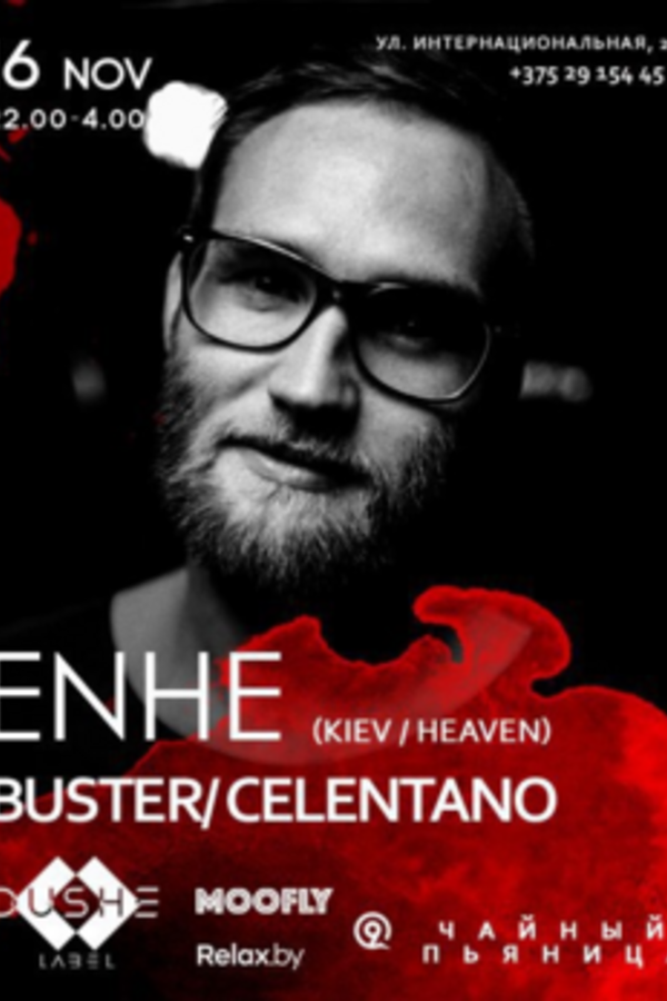 Enhe (Kiev / Heaven) / Buster / Celentano