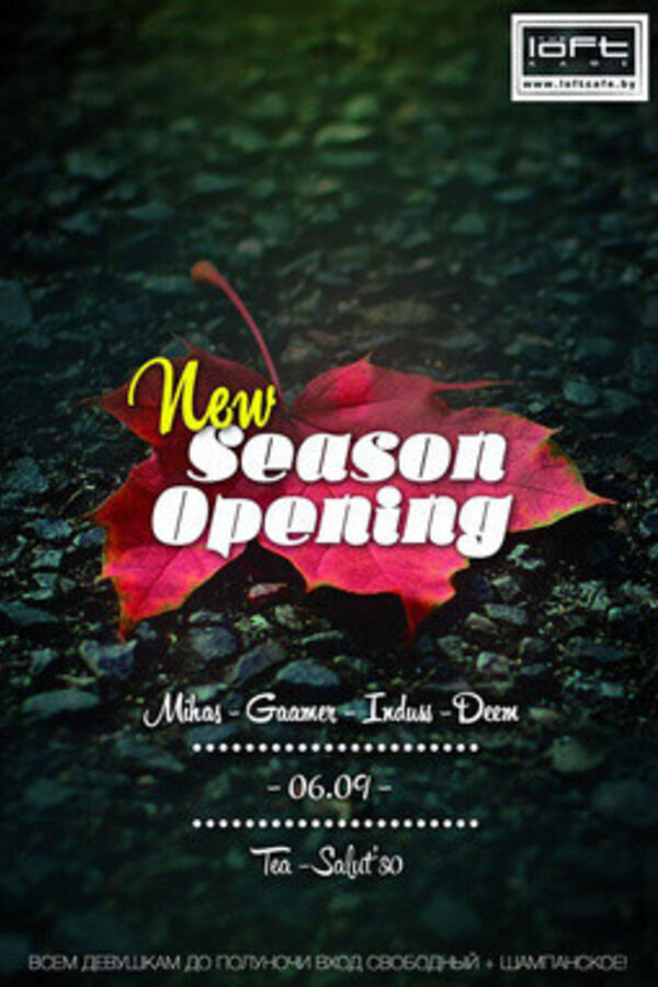 Loft New Season Opening