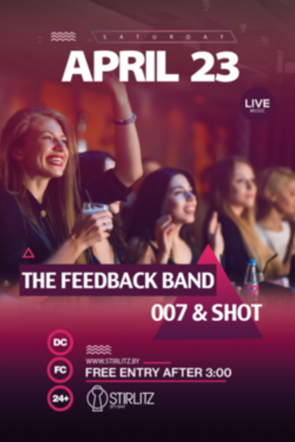 Feedback Band, Shot & 007