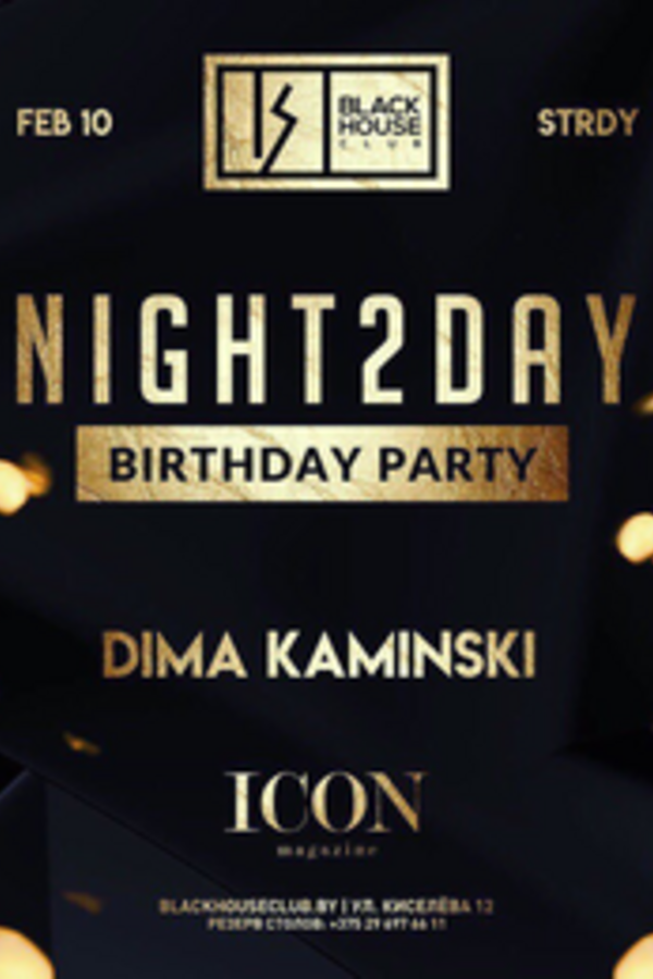 Night2day Birthday Party