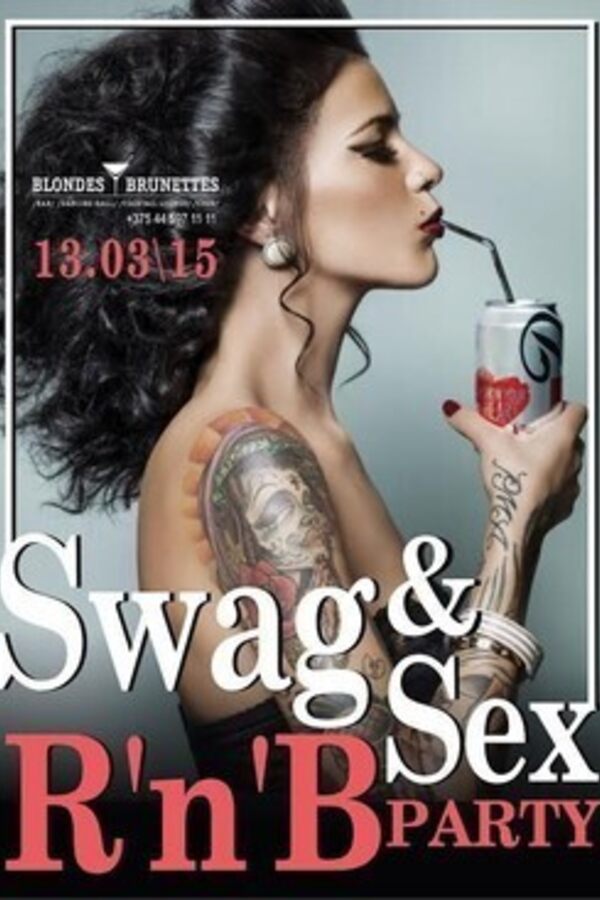 Swag & Sex R’n’B Party