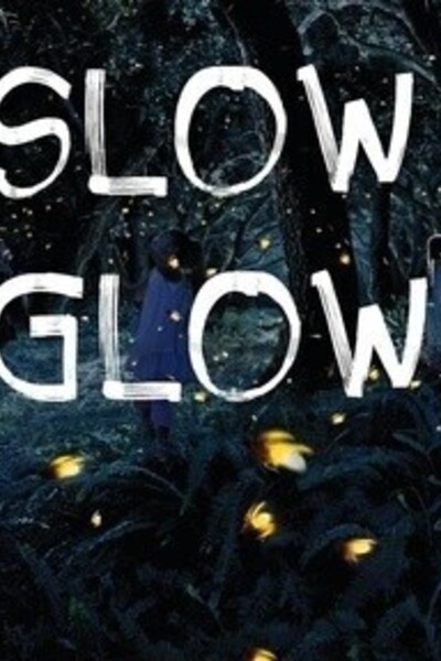 Slow Glow