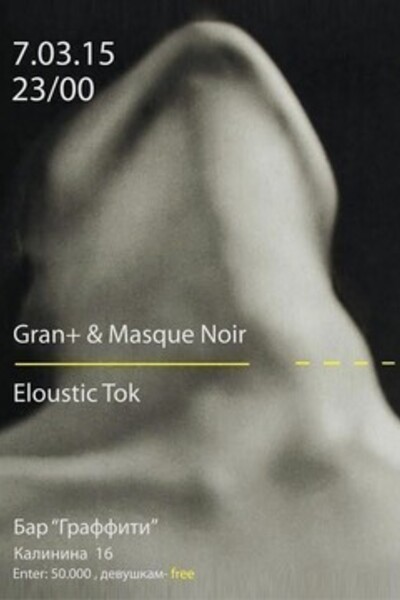 Gran+ Masque Noir Eloustic Tok