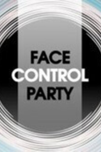 Face Control Party