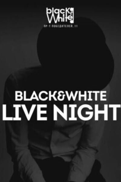 Black&White Live Night