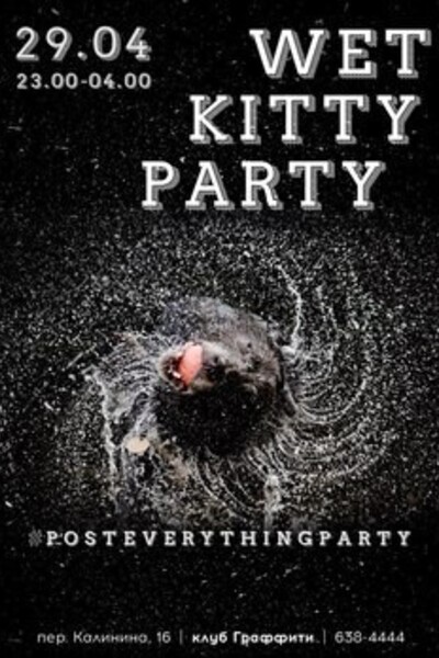 Wet Kitty Party