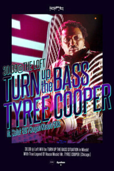 Tyree Cooper (Chicago): Turn Up The Bass