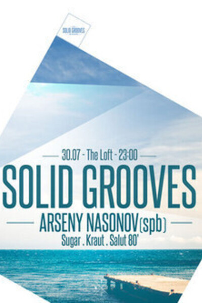 Solid Grooves Ft. Arseny Nasonov (SPb)