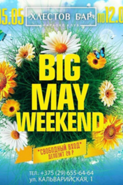 Big may weekend