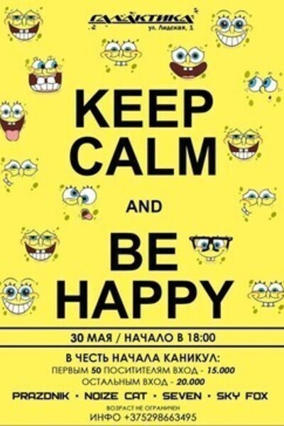 Keep Calm and be Happy