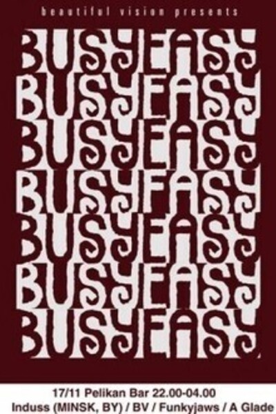 Beautiful Vision presents Busy-Easy