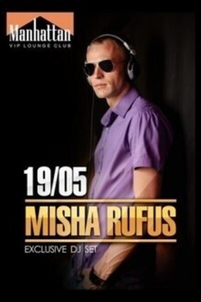 Misha Rufus.Exclusive DJ Set