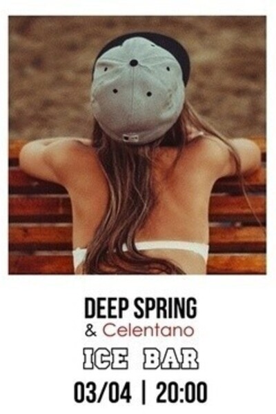Deep Spring with Celentano