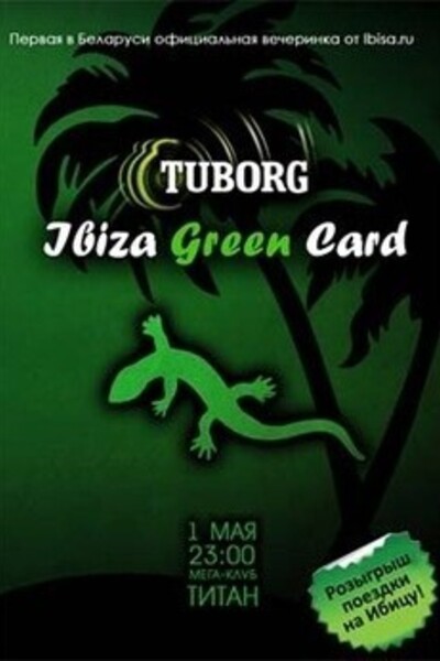 TUBORG IBIZA GREEN CARD party