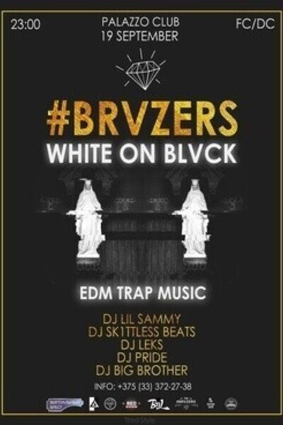 Brvzers & White on Blvck