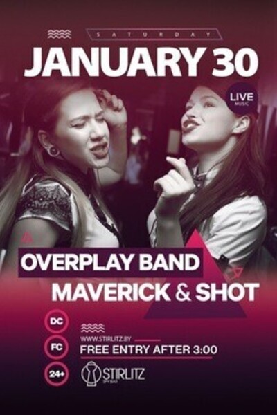 Overplay band, Maverick & Shot