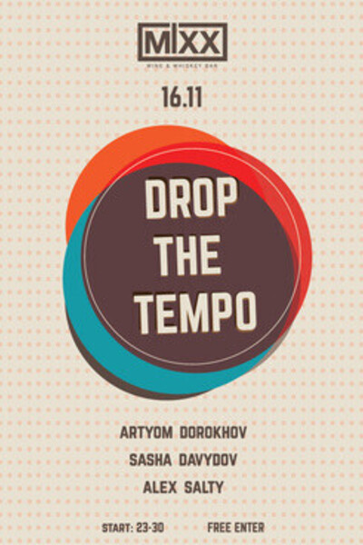 Drop the tempo