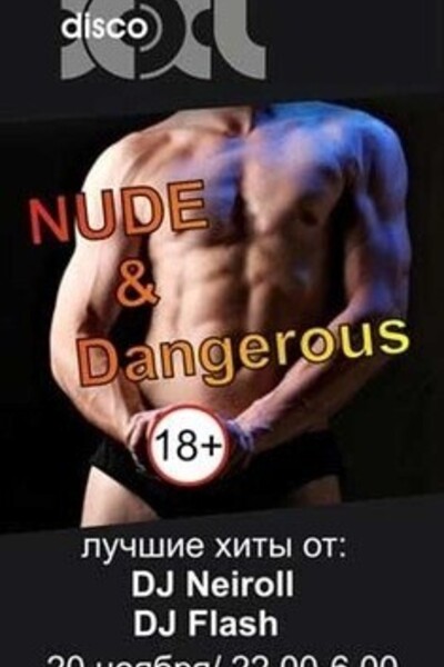 Nude & Dangerous