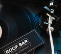 Roof Bar: Открытие летнего сезона, фото № 58