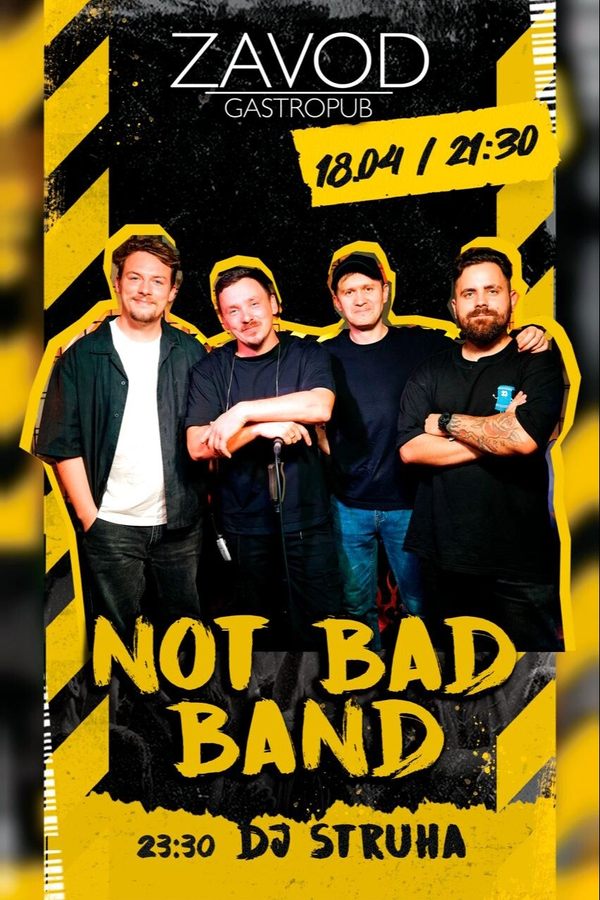 Not Bad Band / Dj Struxa