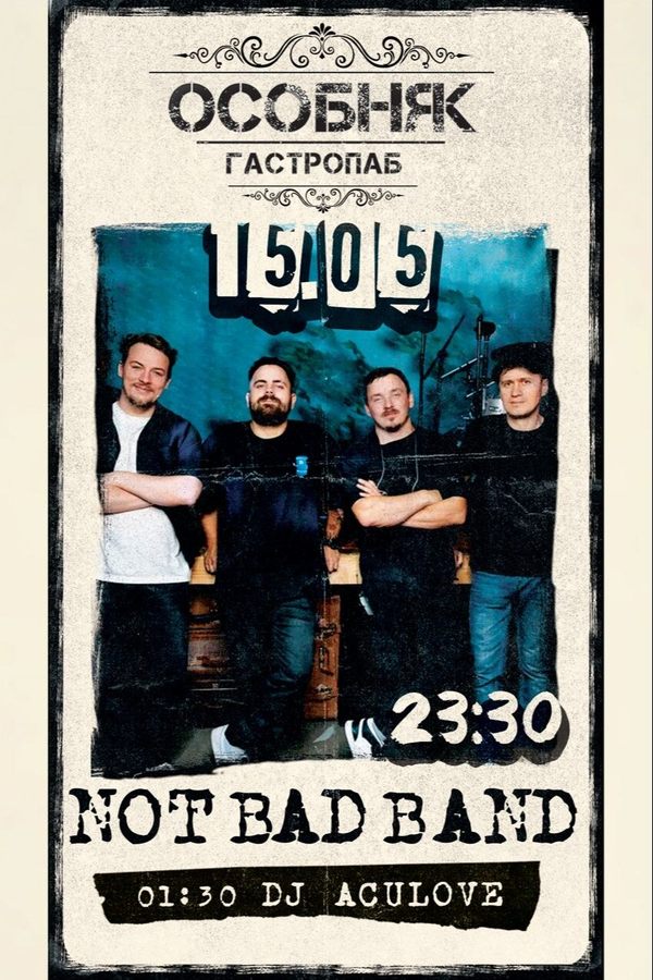 Not Bad Band / Dj Aculove