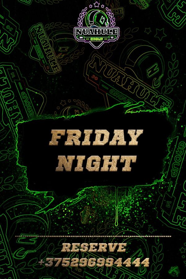 Friday Night in Nuahule